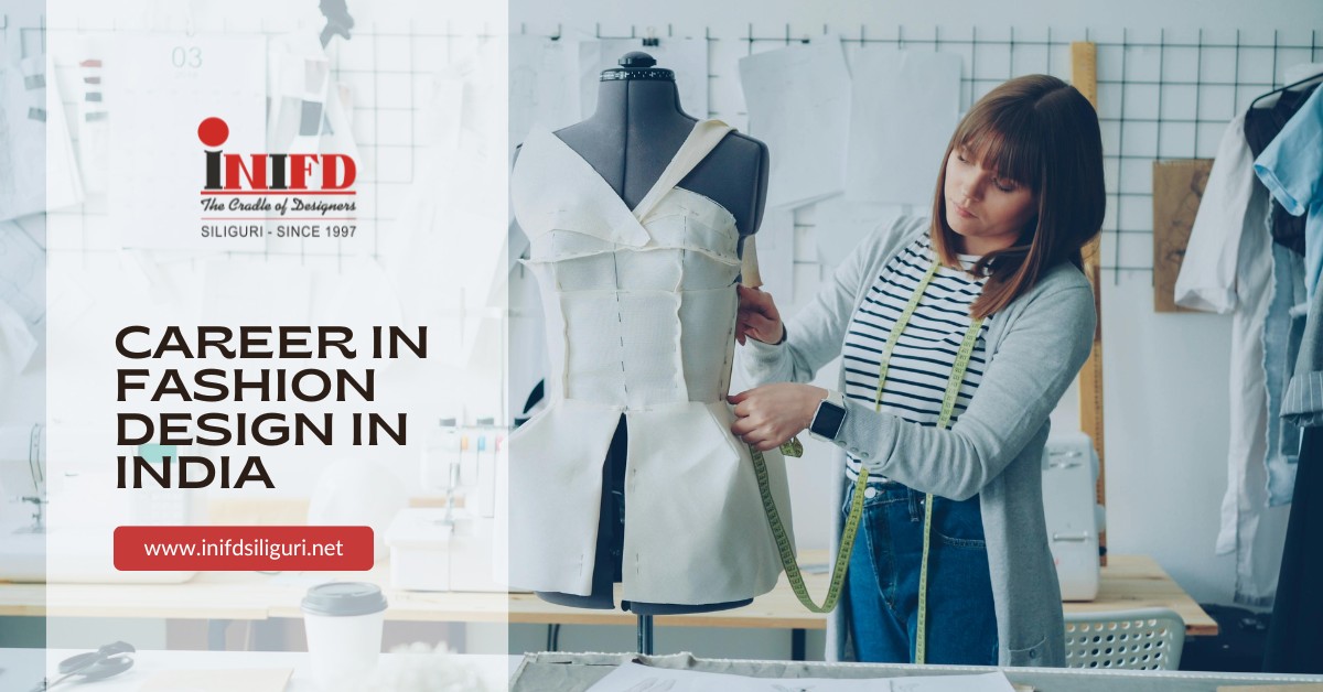 Career in Fashion Design in India